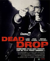 Смотреть Онлайн Смертельное падение / Dead Drop [2013]